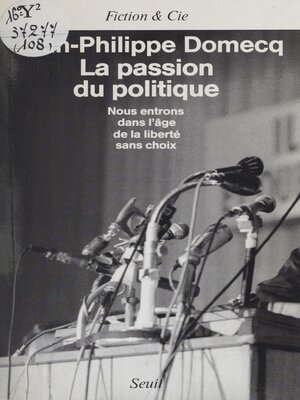 cover image of La Passion du politique